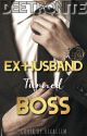Ex-Husband Turned Boss by deetronite