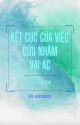 ĐM-Edit Kt Cục Của Việc Cứu Nhầm Vai Ác bởi vanhoadong