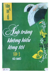 Ánh Trăng Không Hiểu Lòng Tôi