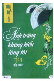 Ánh Trăng Không Hiểu Lòng Tôi