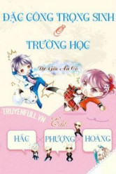 Đặc Công Trọng Sinh Ở Trường Học