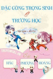 Đặc Công Trọng Sinh Ở Trường Học