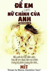 Để Em Làm Nữ Chính Của Anh