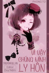 Vì Vậy Chúng Mình Ly Hôn