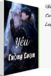 Yêu Cuồng Loạn